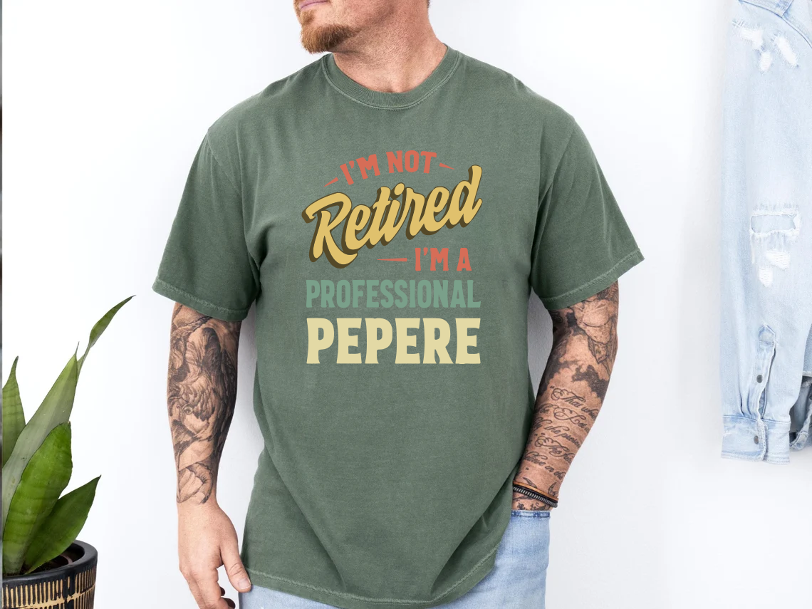 I'm Not Retired I'm A Professional Grandpa Shirt For Fathers Day Gift, Grandpa T-Shirt For Birthday, Funny Retirement Shirts For Grandpa